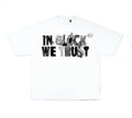 IN GLOCK WE TRUST SKRAPYARD WHITE TEE