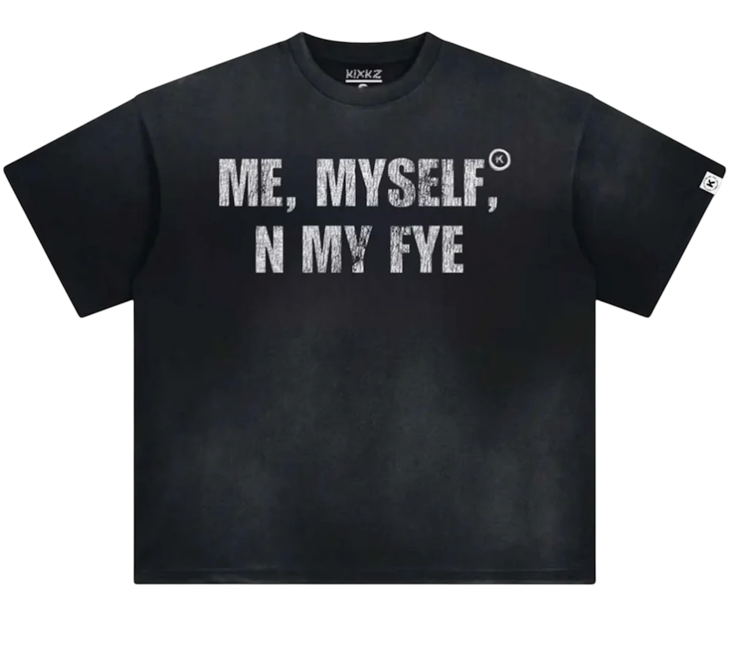 KIXKZ CLOTHING ME, MYSELF, AND MY FYE WASHED BLACK TEE